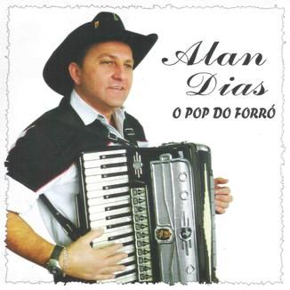 Foto da capa: Alan Dias - O Pop do Forró - Vol. 1