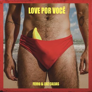 Foto da capa: Love Por Você (feat Luiz Caldas)