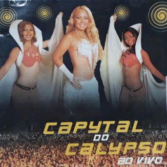 Foto da capa: Banda Capytal do Calypso ( Ao Vivo Em Santarém - Vol.02 )