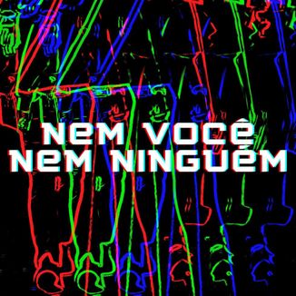 Foto da capa: Nem Você, Nem Ninguém (Pop Punk)