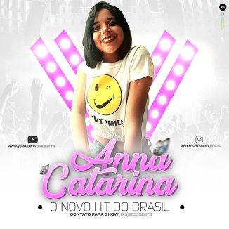 Foto da capa: Anna Catarin - O Novo Hit do Brasil