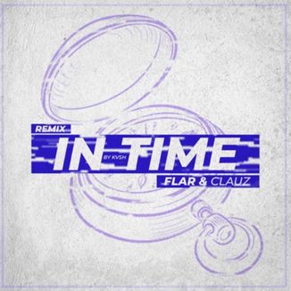 Foto da capa: In Time (Dj Clauz & Flar)