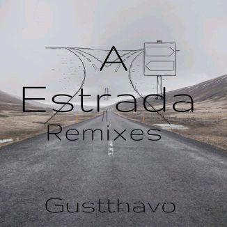 Foto da capa: A Estrada (Remixes)