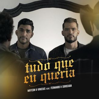 Foto da capa: Tudo O Que Eu Queria (Part. Fernando & Sorocaba)