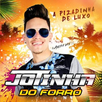 Foto da capa: Jotinha do Forró - A Pizadinha de Luxo