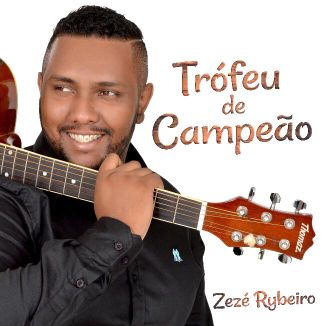 Foto da capa: Zezé Rybeiro _ Troféu De Campeão