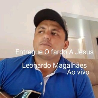 Foto da capa: Entregue O Fardo A Jesus