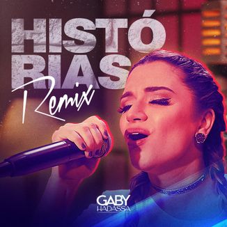 Foto da capa: Histórias - Remix - Gaby Hadassa