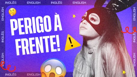thumbnail da aula Dangerous Woman