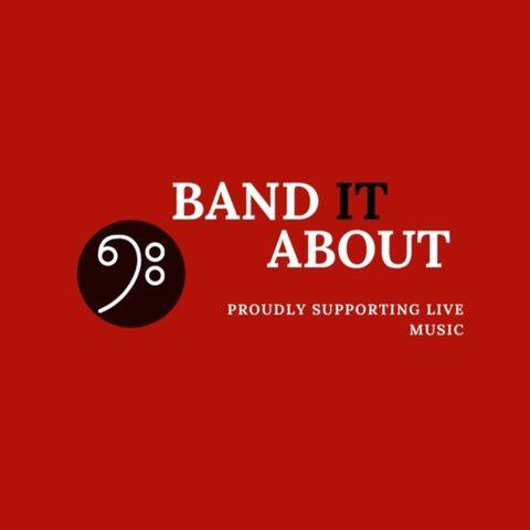 BAND IT ABOUT - Podcast Series 