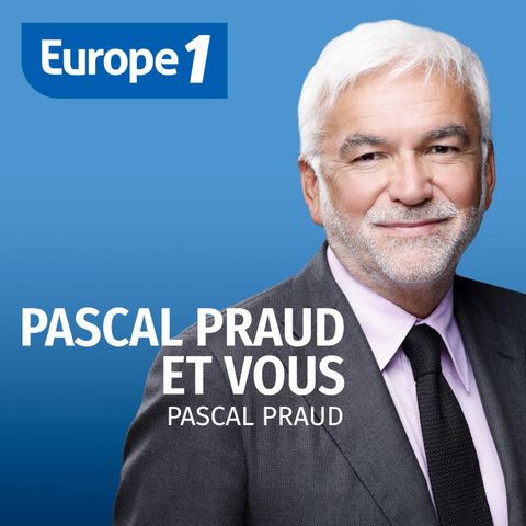 Pascal Praud et vous 