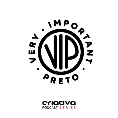 VIP - Very Important Preto