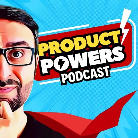 Product Powers - Human Skills for Product Thinkers to Thrive in the Age of AI