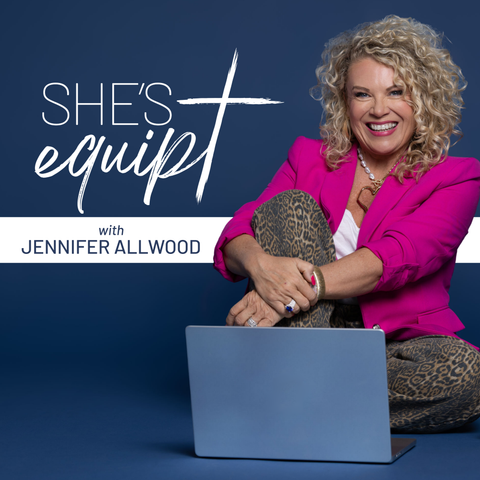 She's Equipt with Jennifer Allwood | The Christian Business Coach for Women