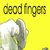 Dead Fingers