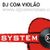 System 2.1 - DJ com Violão