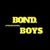 ⚜️ Bon'd Boys ⚜️