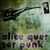 Alice Quer Ser Punk