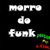 MORRO DO FUNK