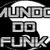 MUNDO DO FUNK