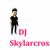 DJ Skylarcross