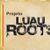 Projeto Luau Roots