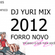 Imagem de dj yuri mix forro novo 2012