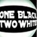 Imagem de One Black Two White