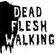 Imagem de Dead Flesh Walking