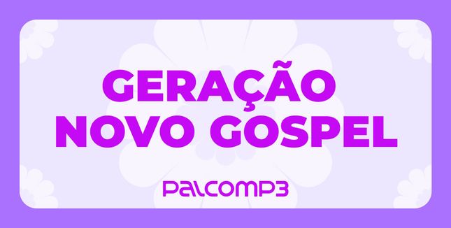 Imagem da playlist Geração Novo Gospel
