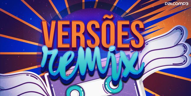 Imagem da playlist Versões remix 
