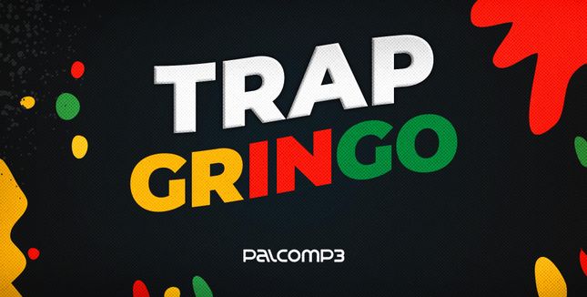 Imagem da playlist TRAP Gringo