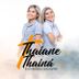 Avatar de Thaiane & Thainá