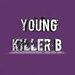 YKB Young Killer B