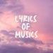 Lyrics of Musics