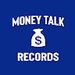 MONEY TALK RECORDS