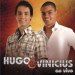 Hugo e Vinicius