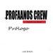 Profaanos Crew
