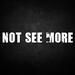 Not See More