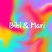 Bibi & Mari