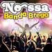 Nossa Banda Brega