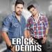 Erick e Dennis