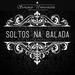 Soltos Na Balada 