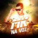 MC MK  NA VOZ
