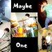Maybe One