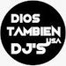 DIOS TAMBIEN USA DJ`S remix