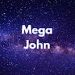 Mega John