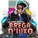O BREGA D'LUXO