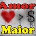 AMOR MAIOR