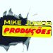 Mike Junior produções